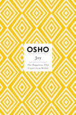 Joy: The Happiness That Comes from Within (Osho Insights for a New Way of Living) by Osho