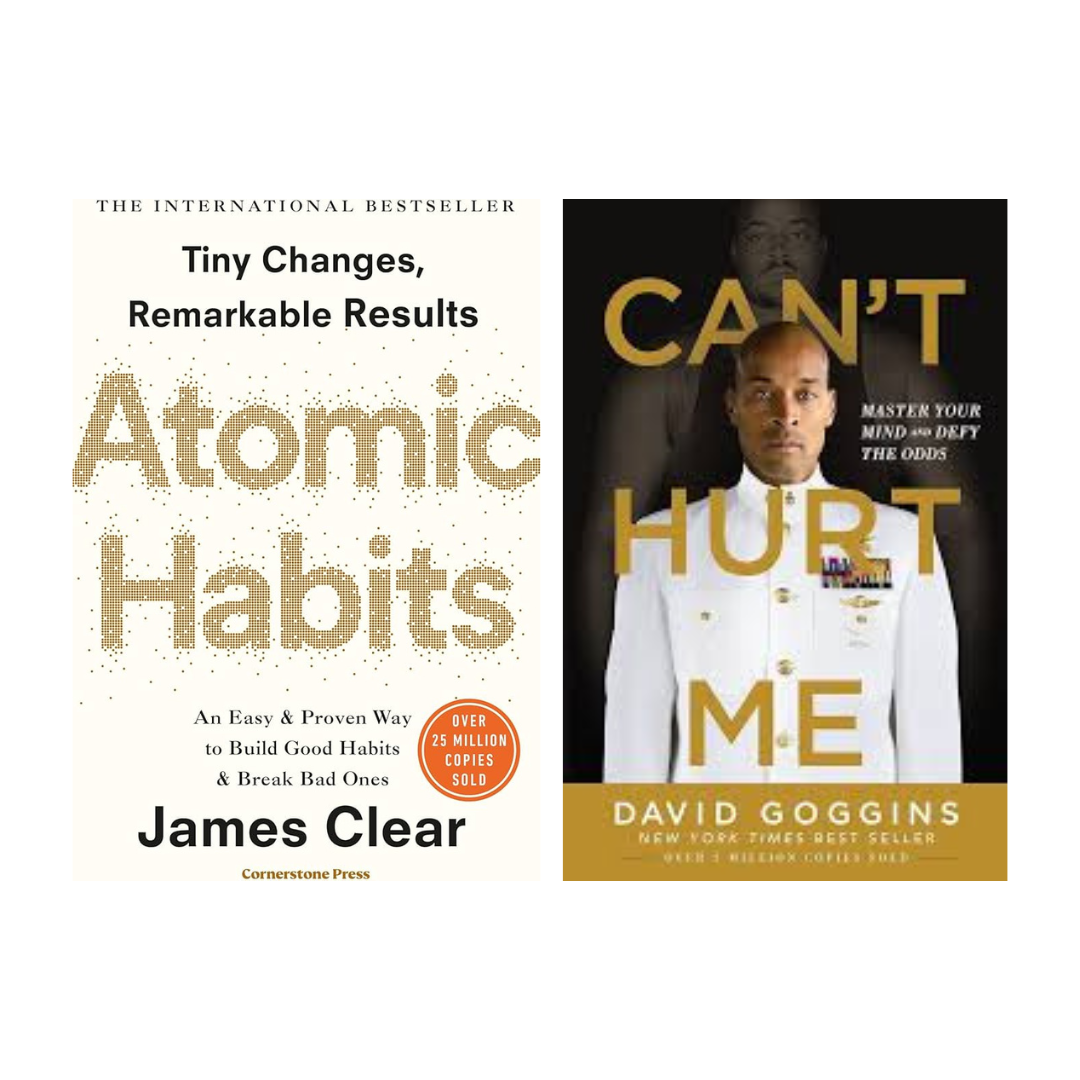 Atomic Habits + Can't Hurt Me | James Clear & David Goggins | 2-Book Self-Improvement & Motivation Combo