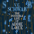 The Invisible Life of Addie LaRue by V. E. Schwab