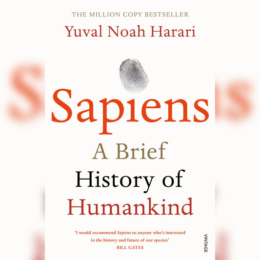 Sapiens: A Brief History of Humankind by Yuval Noah Harari