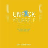 Unfu*k Yourself by Gary John Bishop