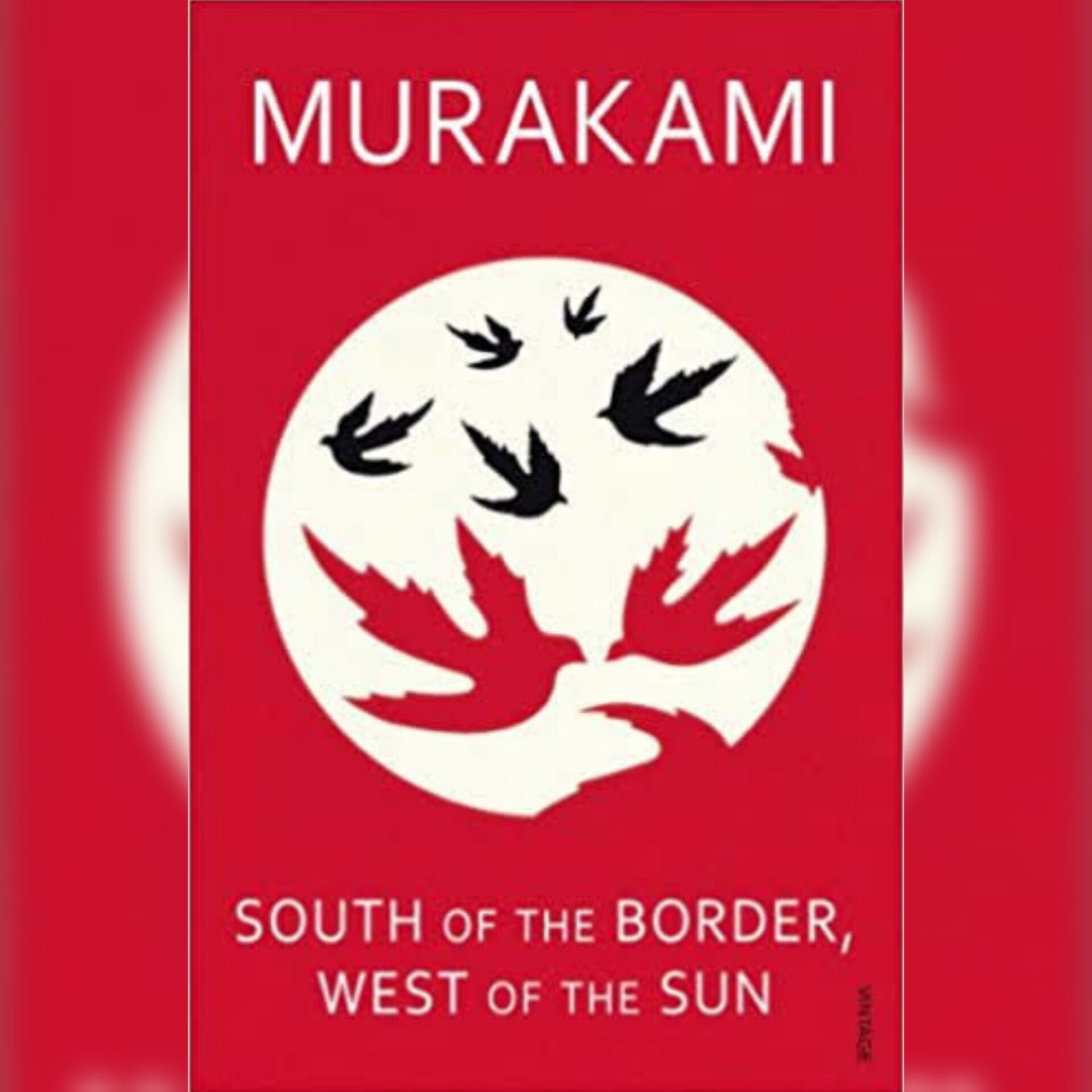 South of the Border, West of the Sun by Haruki Murakami