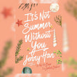 It's Not Summer Without you by Jenny Han