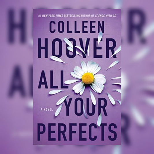All Your Perfects by Colleen Hoover