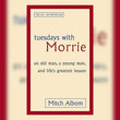 Tuesdays with Morrie by Mitch Albom