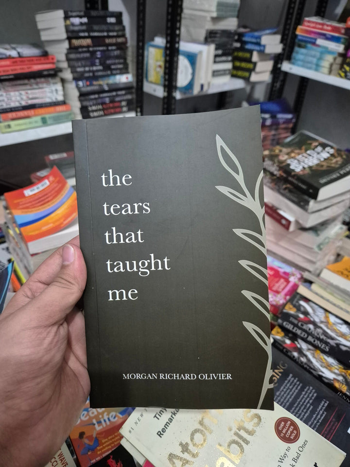 The Tears That Taught Me by Morgan Richard Olivier – A Healing Journey Through Self-Discovery &amp; Resilience