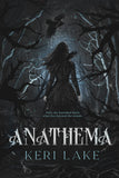 Anathema by Keri Lake
