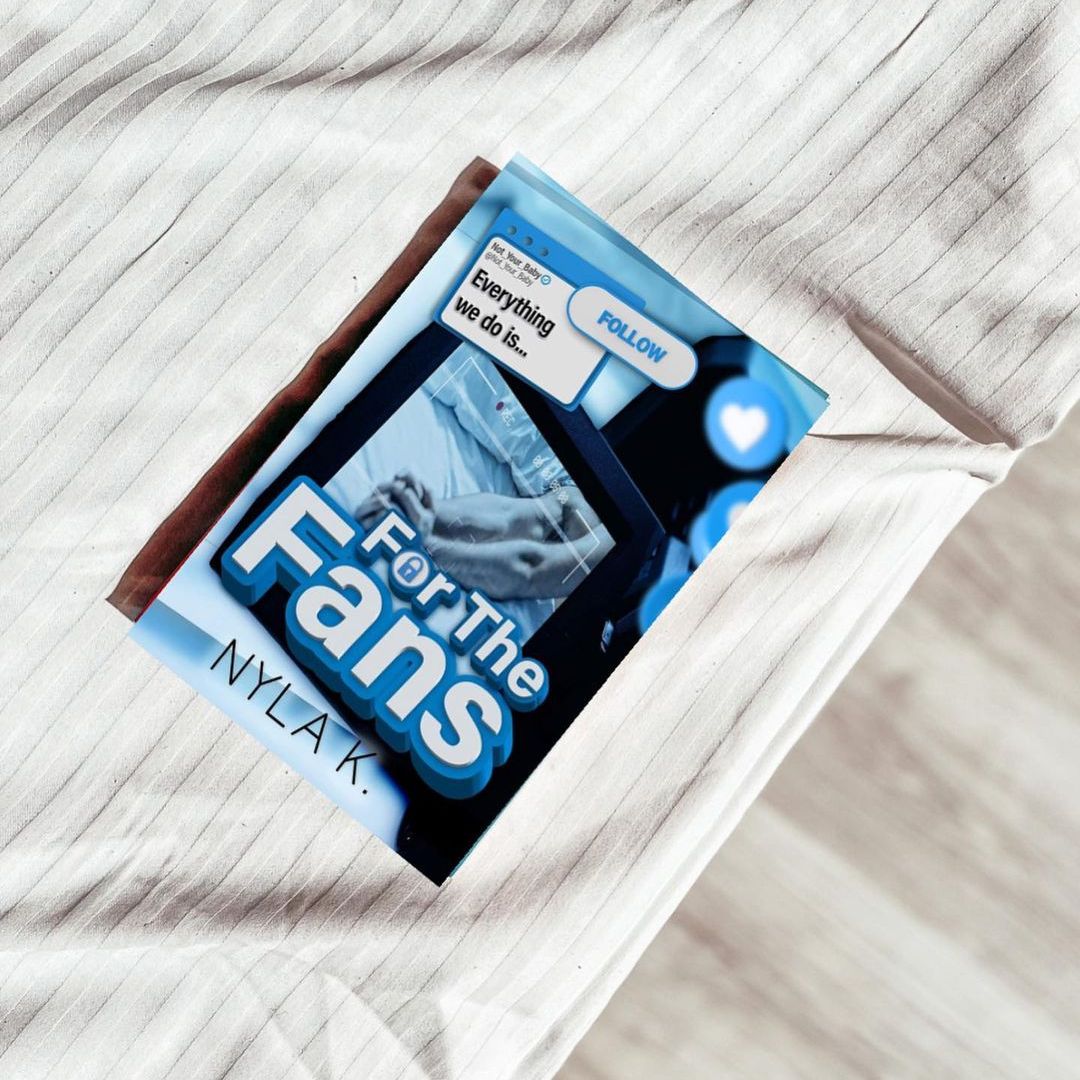 For the Fans by Nyla K.