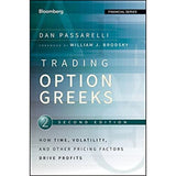 Trading Options Greeks: How Time, Volatility, and Other Pricing Factors Drive Profits by Dan Passarelli