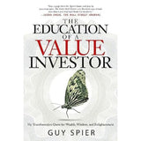 The Education Of A Value Investor by Guy Spier