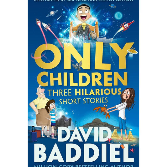 Only Children: Three Hilarious Short Stories by David Baddiel