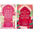 Once upon a broken heart + Ballad of never after by Stephanie Garber