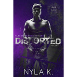 Distorted (Alabaster Penitentiary, #1) by Nyla K.