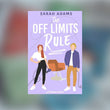 The Off Limits Rule by Sarah Adams