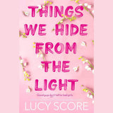 Things We Hide from the Light (Knockemout, #2) by Lucy Score