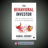 The Behavioral Investor Book by Daniel Crosby