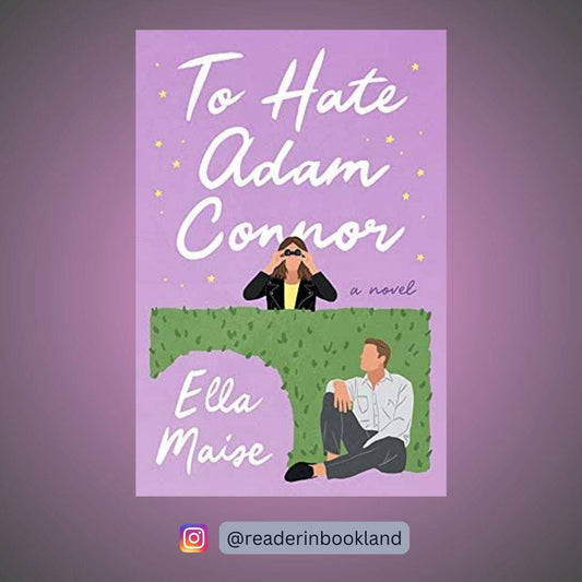 To Hate Adam Connor Book by Ella Maise