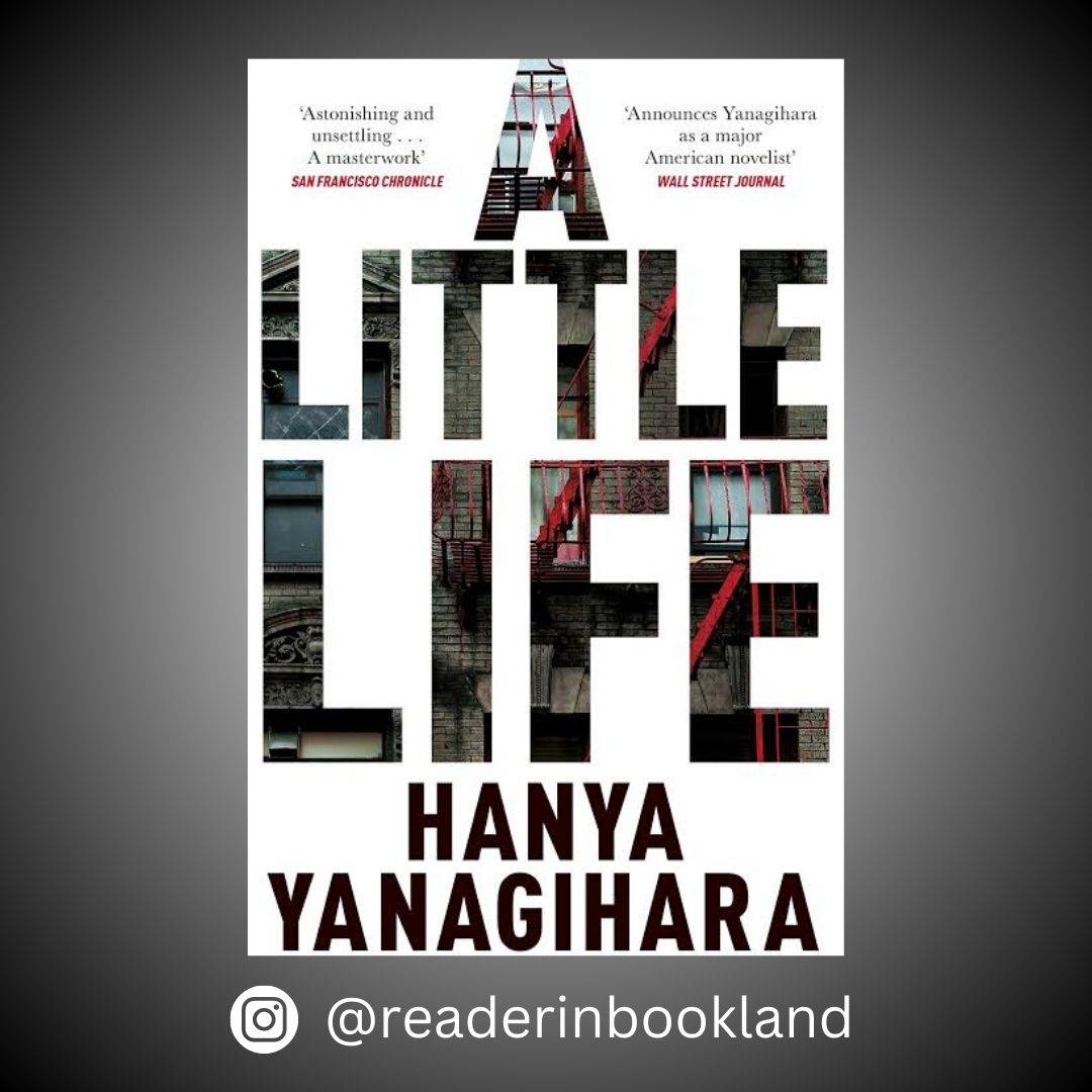 A Little Life Novel by Hanya Yanagihara