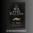If We Were Villains Novel by M. L. Rio