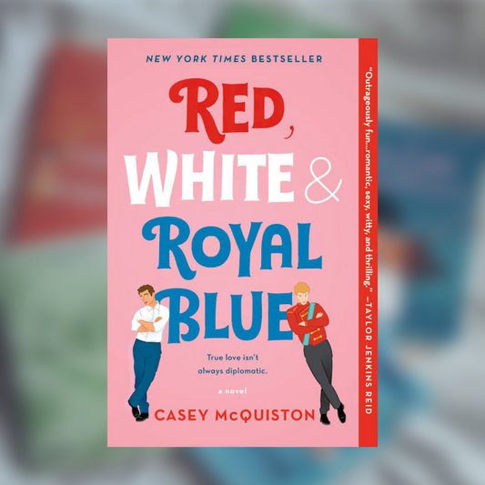 Red, White & Royal Blue by Casey McQuiston