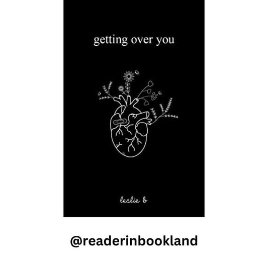 Getting Over You by Leslie B