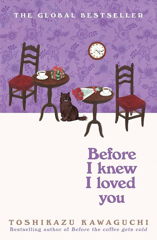 Before I Knew I Loved You by Toshikazu Kawaguchi | Heartwarming Fiction Novel