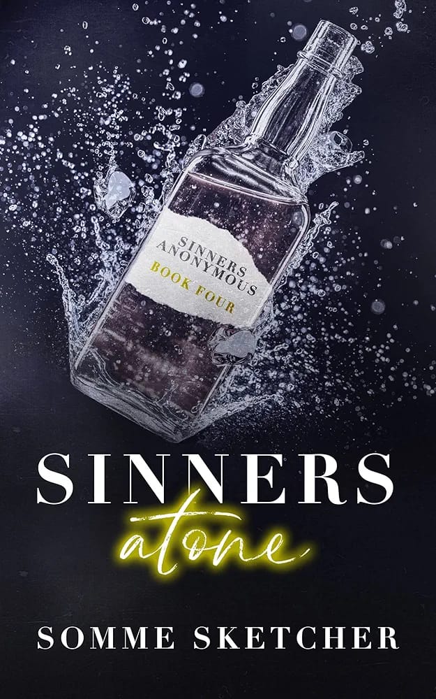 Sinners Atone by Somme Sketcher | Sinners Anonymous Book 4 | Dark Romance Series Paperback