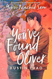 You’ve Found Oliver by Dustin Thao – Paperback Romance Novel