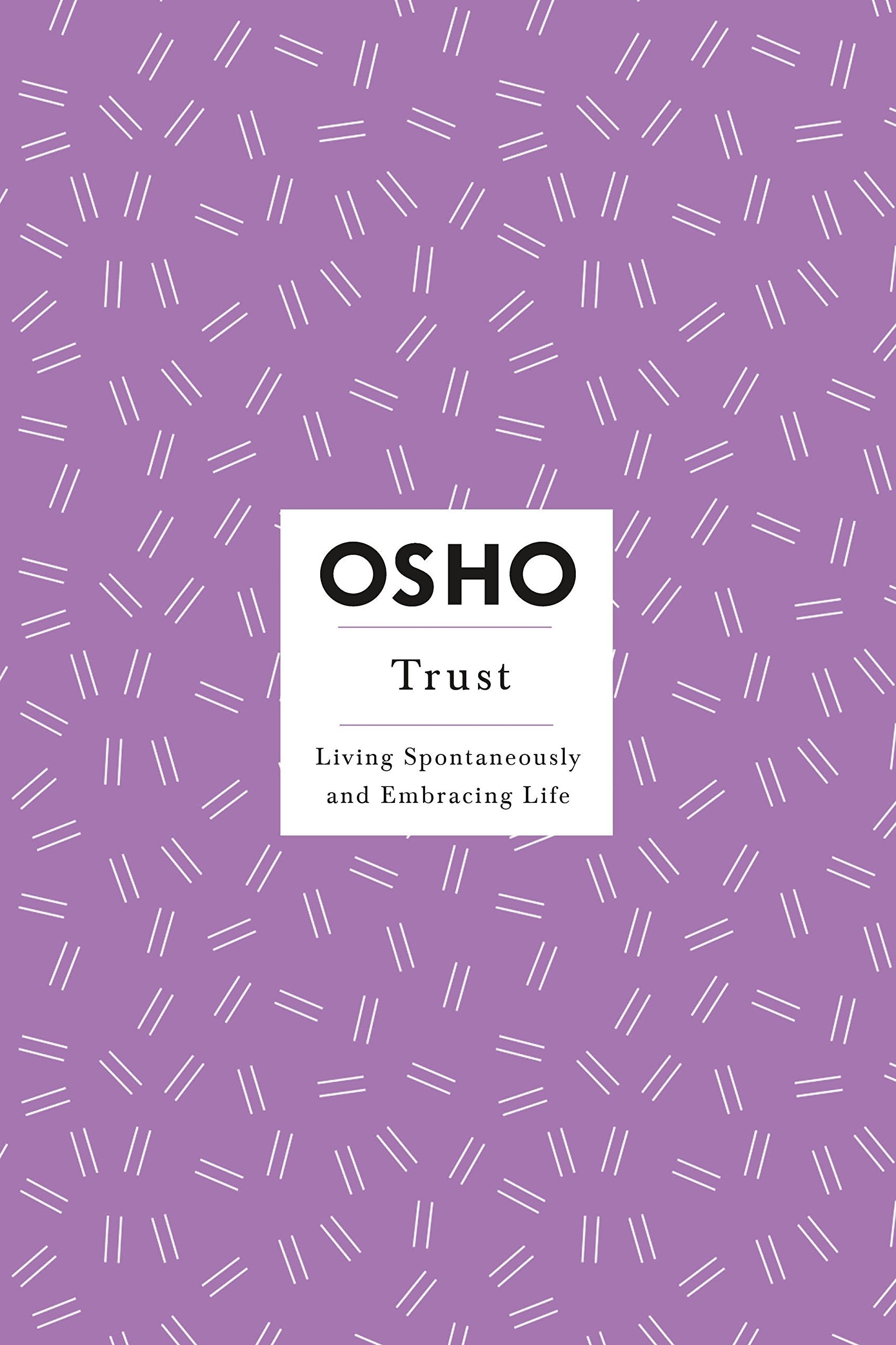 Trust: Living Spontaneously and Embracing Life Book by Osho
